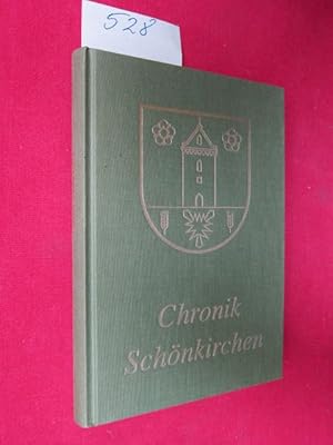 Image du vendeur pour Chronik 700 Jahre Schnkirchen Hrsg. Alte Gilde Schnkirchen von 1560, Flggendorfer Knochenbruchgilde von 1852 und Schnhorster Knochenbruchsgilde von 1853. mis en vente par Versandantiquariat buch-im-speicher