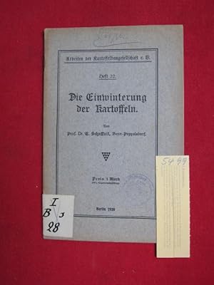 Die Einwinterung der Kartoffel : Arbeiten der Kartoffelbaugesellschaft e.V., Heft 22.