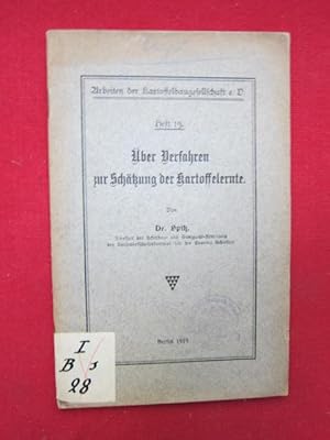 Über Verfahren zur Schätzung der Kartoffelernte Arbeiten der Kartoffelbaugesellschaft e.V., Heft 19.