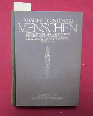 Bild des Verkufers fr Menschen : Carlyle - Whitman - Liliencron - Dehmel - Fidus - Wagner - Kleist - Nietzsche - Beethoven - Thoreau - Emerson. zum Verkauf von Versandantiquariat buch-im-speicher