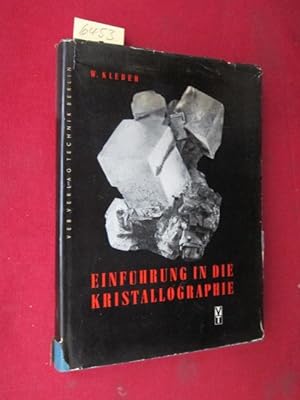 Einführung in die Kristallographie : Lehrbuch nach den Hochschulstudienplänen.