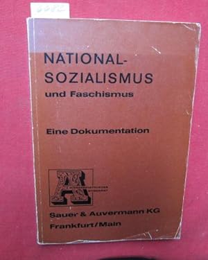 Nationalsozialismus und Faschismus - Eine Dokumentation. - Antiquariats-Katalog Nr.9/69. Herausge...