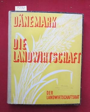 Seller image for Dnemark - Die Landwirtschaft : Der statistische Anhang [in frz. Sprache] ist ausgearb. von Kjeld Bjerke. for sale by Versandantiquariat buch-im-speicher