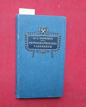 Seller image for Petrographisches Vademekum - Ein Hilfsbuch fr Geologen. for sale by Versandantiquariat buch-im-speicher