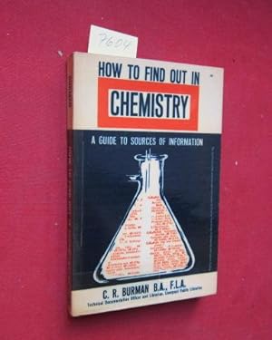 How to find out in Chemistry - A Guide to Sources of Information.