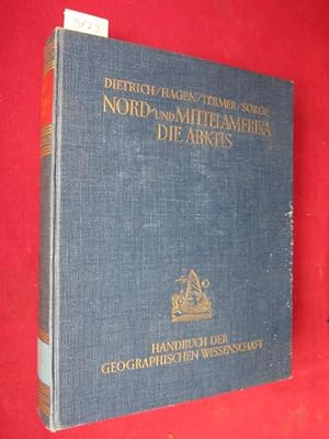 Nord- und Mittelamerika - Die Arktis. In Natur, Kultur und Wirtschaft : Aus der Reihe ,,Handbuch ...