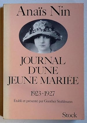 Seller image for Les jeunes années, tome 4 : Journal d'une jeune mariée, 1923-1927 (titre original : 'The Early Diary of Anaïs Nin, 1923-1927') for sale by Le Rayon populaire