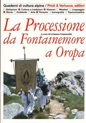 Immagine del venditore per LA PROCESSIONE DA FONTAINEMORE A OROPA (2010) venduto da Invito alla Lettura