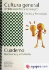 Imagen del vendedor de Cuaderno de trabajo - Cultura general - mbito cientfico y tecnolgico - ciencia y tecnologa a la venta por Agapea Libros