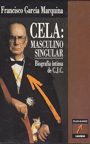 CELA MASCULINO SINGULAR Biografía íntima de C.J.C. 1ªEDICION -Ilustrado fotos b/n