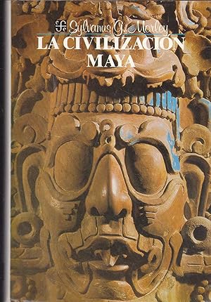 LA CIVILIZACION MAYA -Edición Ilustrada con multitud de fotos dibujos planos y mapas