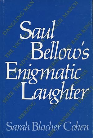 Saul Bellow's Enigmatic Laughter