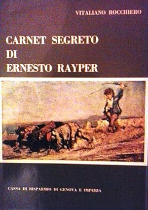 Imagen del vendedor de Carnet Segreto di Ernesto Rayper a la venta por Libreria della Spada online