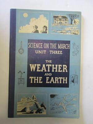 Bild des Verkufers fr The weather and the earth (Science on the march series;no.3) zum Verkauf von Goldstone Rare Books