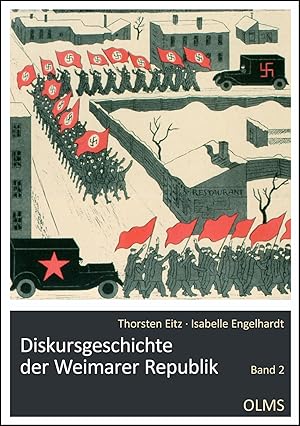 Seller image for Diskursgeschichte der Weimarer Republik. Mit einem Vorwort von Georg Sttzel. Band 2. for sale by Georg Olms Verlagsbuchhandlung