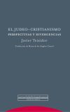 El judeo-cristianismo. Perspectivas y divergencias