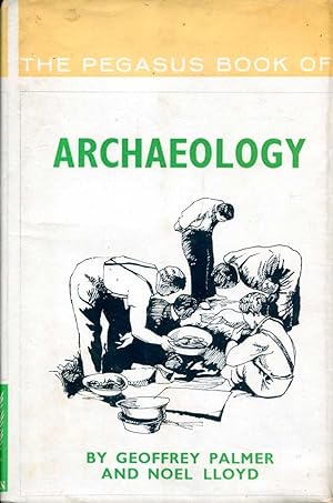 Seller image for Archaeology (Pegasus Books) for sale by Pendleburys - the bookshop in the hills