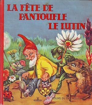 La fête de Pantoufle le Lutin