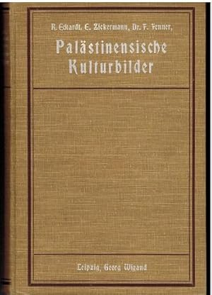 Imagen del vendedor de Palstinensiche Kulturbilder. Beitrge zur Palstinakunde. a la venta por Antiquariat Appel - Wessling