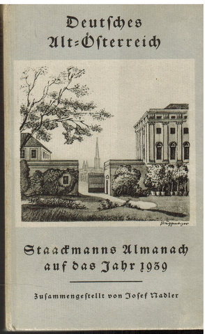 Deutsches Alt-Österreich. Staackmanns Almanach auf das Jahr 1939.