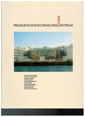 Seller image for Produktionstechnisches Zentrum Berlin. for sale by Antiquariat Appel - Wessling