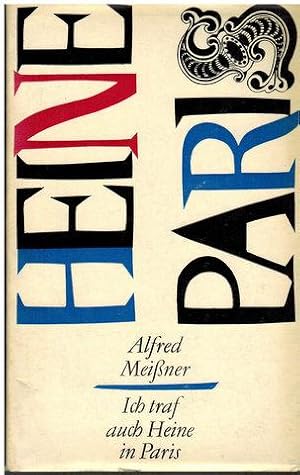 Imagen del vendedor de Ich traf auch Heine in Paris. Unter Knstlern und Revolutionren in den Metropolen Europas. Herausgegebn von Rolf Weber. a la venta por Antiquariat Appel - Wessling