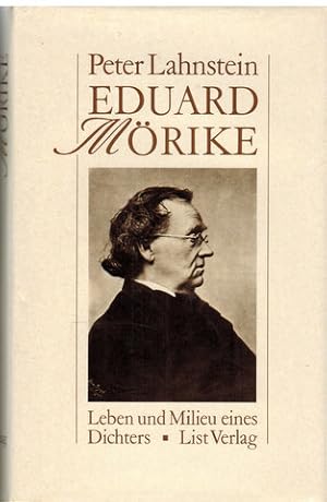 Eduard Mörike. Leben und Milieu eines Dichters.