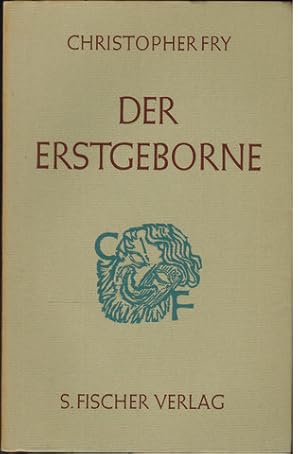 Der Erstgeborene. Ein Schauspiel. Deutsch von Hans Feist.