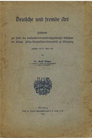 Bild des Verkufers fr Deutsche und fremde Art. Festrede zur Feier des 334-jhrigen Bestehens der Knigl. Julius-Maximilians-Universitt zu Wrzburg. zum Verkauf von Antiquariat Appel - Wessling