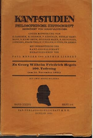 Bild des Verkufers fr Kant-Studien. Philosophische Zeitschrift. Bd. XXXVI. Heft 3/4. Zu Georg Wilhelm Friedrich Hegels 100. Todestag (am 14. November 1931). zum Verkauf von Antiquariat Appel - Wessling