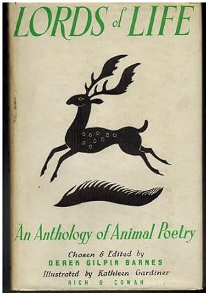 Image du vendeur pour Lords of Life. An Anthology of Animal Poetry. Chosen, edited and with an Introduction by Derek Gilpin Barnes. Illustrated by Kathleen Gradiner. mis en vente par Antiquariat Appel - Wessling