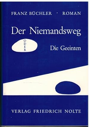 Seller image for Der Niemandsweg oder Die Geeinten. for sale by Antiquariat Appel - Wessling