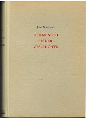 Bild des Verkufers fr Der Mensch in der Geschichte. Versuch einer philosophisch-anthropologischen Geschichtsbetrachtung. zum Verkauf von Antiquariat Appel - Wessling