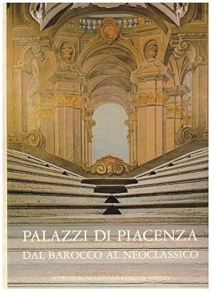 Imagen del vendedor de Palazzi di Piacenza dal Barocco al Neoclassico. Fotografie de Paolo Monti. a la venta por Antiquariat Appel - Wessling