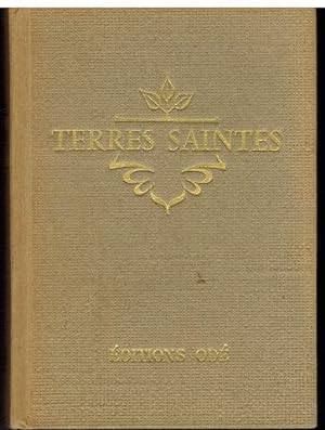 Terres Saintes. Jordanie - Syrie - Liban - Israel. Préface de Pierre Benoit; Textes de N. Bammate...