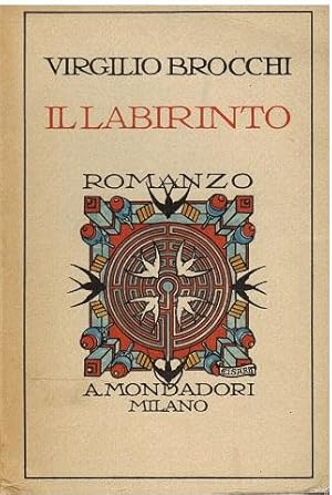 Il Labirinto. Romanzo. Nuova edizione.