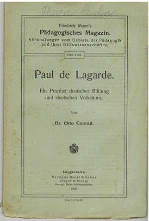 Paul de Lagarde. Ein Prophet deutscher Bildung und deutschen Volkstums.