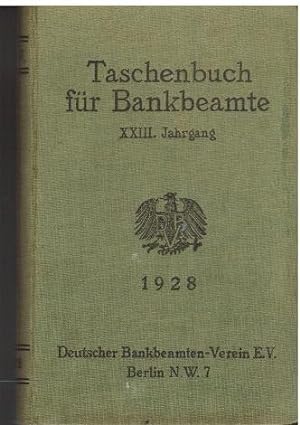 Taschenbuch für Bankbeamte 23. Jahrgang. Herausgeber: Deutscher Bankbeamten-Verein, Berlin