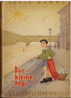 Imagen del vendedor de Der kleine Pepi. Eine Erzhlung fr die Jugend. a la venta por Antiquariat Appel - Wessling
