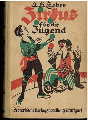 Seller image for Zirkus fr die Jugend. for sale by Antiquariat Appel - Wessling