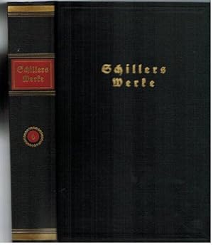 Schillers Werke. Neue Ausgabe in sechs Bänden illustriert nach Originalen aus seiner Zeit. Mit Ei...