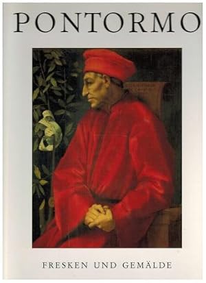 Image du vendeur pour Pontormo. Fresken und Gemlde. mis en vente par Antiquariat Appel - Wessling