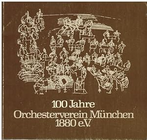 100 Jahre Orchesterverein München 1880 e.V.