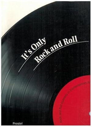 It`s Only Rock and Roll. Rock and Roll Currents in Contemporary Art.