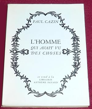 Seller image for L'HOMME QUI AVAIT VU DES CHOSES for sale by LE BOUQUINISTE