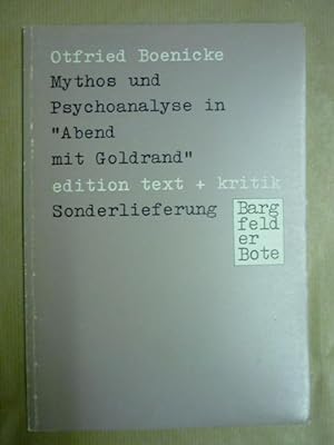 Seller image for Mythos und Psychoanalyse in Abend mit Goldrand (edition text + kritik Sonderlieferung Bargfelder Bote) for sale by Antiquariat Bernhard