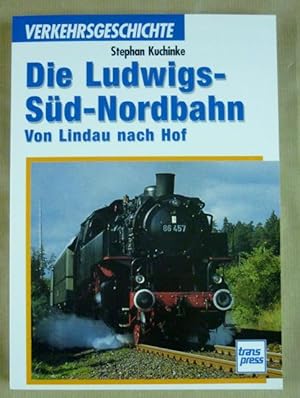 Seller image for Die Ludwigs-Sd-Nordbahn. Von Lindau nach Hof (Reihe Verkehrsgeschichte) for sale by Antiquariat Bernhard