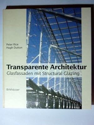 Bild des Verkufers fr Transparente Architektur. Glasfassaden mit Structural Glazing zum Verkauf von Antiquariat Bernhard