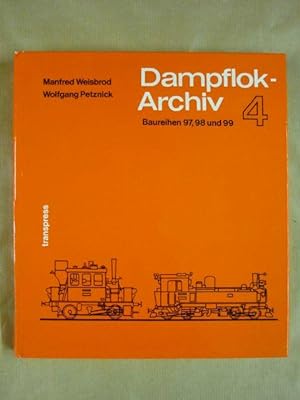 Bild des Verkufers fr Dampflok Archiv 4. Baureihen 97, 98 und 99 zum Verkauf von Antiquariat Bernhard