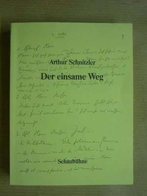 Bild des Verkufers fr Der einsame Weg. Schauspiel in fnf Akten (Entwrfe zu Der einsame Weg) zum Verkauf von Antiquariat Bernhard